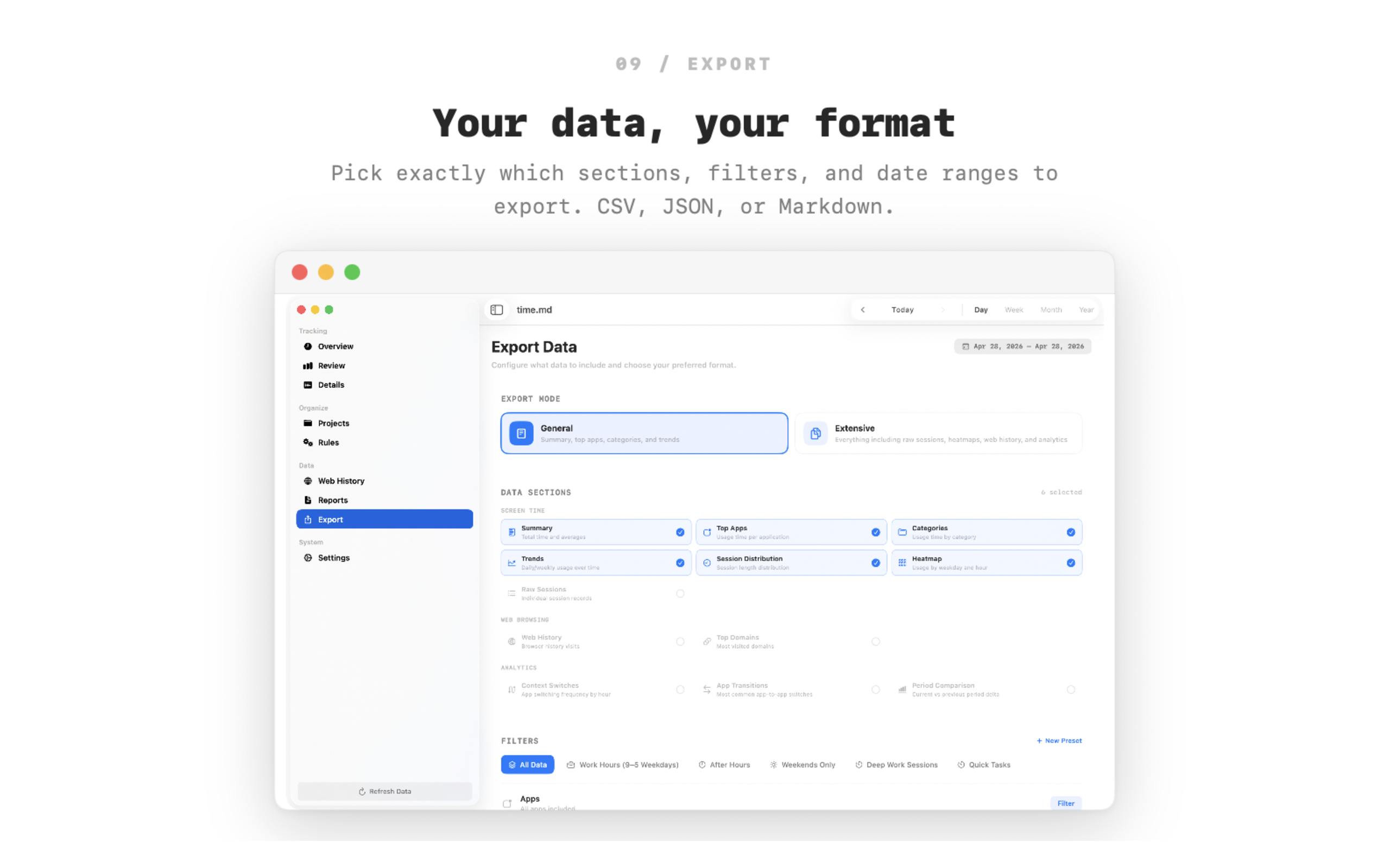 Export — pick exactly which sections, filters, and date ranges to export